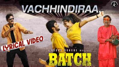 Vachhindiraa Song Lyrics